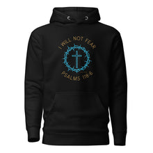 Load image into Gallery viewer, I WILL NOT FEAR UNISEX HOODIE

