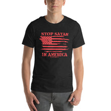 Load image into Gallery viewer, Stop Satan in America Unisex T-Shirt
