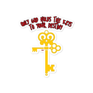 GOD HOLDS THE KEYS TO YOUR DESTINY KISS CUT BUBBLE-FREE STICKER