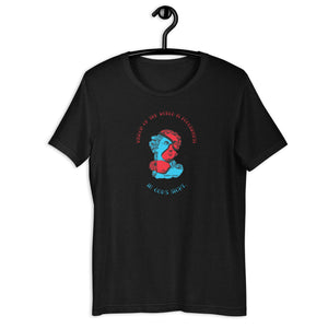 WISDOM OF THIS WORLD IS FOOLISHNESS IN GOD'S SIGHT UNISEX T-SHIRT