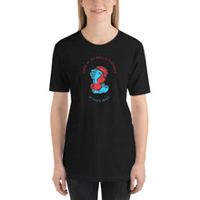 Load image into Gallery viewer, WISDOM OF THIS WORLD IS FOOLISHNESS IN GOD&#39;S SIGHT UNISEX T-SHIRT
