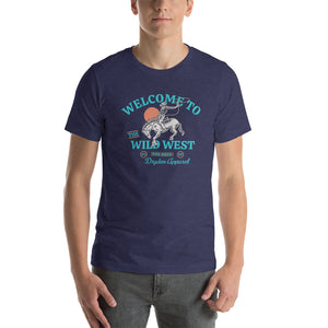 WELCOME TO THE WILD WEST BRONC RIDER UNISEX T-SHIRT IN VARIOUS COLORS