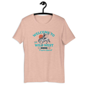 WELCOME TO THE WILD WEST BRONC RIDER UNISEX T-SHIRT IN VARIOUS COLORS